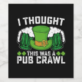 私は考えこれはパブのクロールセントパトリックの日だった ワインラベル (シングルラベル)