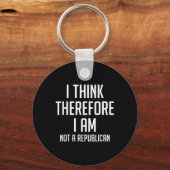 私は考えそれから共和党の民主党ではない キーホルダー (正面)
