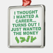 私は考えキャリアが欲しかった… メタルオーナメント (左)