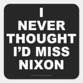 私は考えニクソンと恋しく思は思わない スクエアシール (正面)