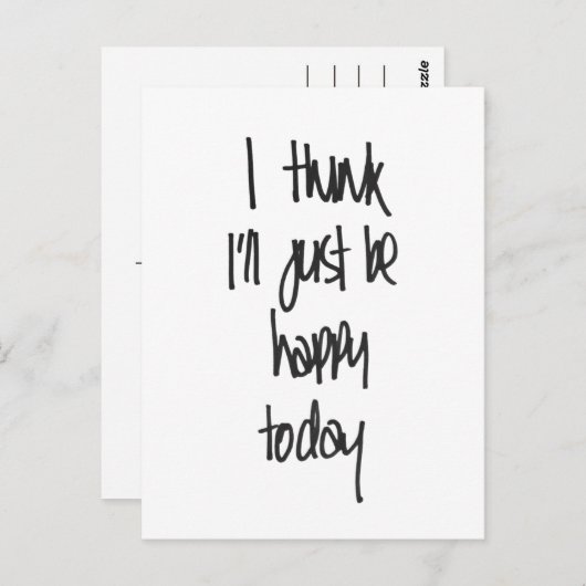 私は考え今日はがき喜んでるだけだ ポストカード (正面/裏面)