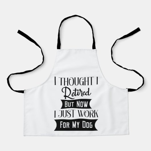 私は考え今退職したは犬の世話をしているところだ エプロン (正面)