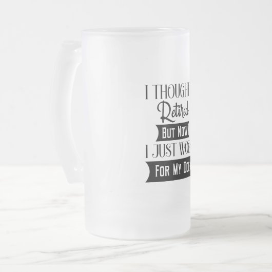 私は考え今退職したは犬の世話をしているところだ フロストグラスビールジョッキ (正面左)