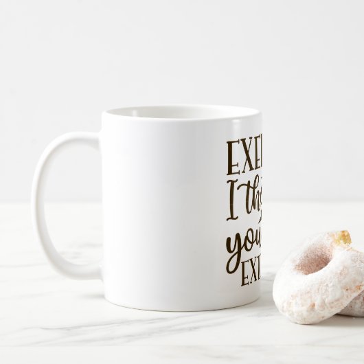 私は考え余分なフライを言った – おもしろいカスタムマグ コーヒーマグカップ (ドーナツ)