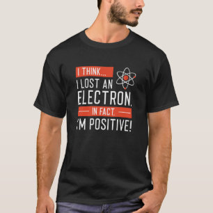 私は考え実失ったのところ電子である前向き Tシャツ