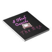 私は考えZAボックスの外に。 ノートパッド (アングル)