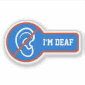 私は耳が聞こえない – 難聴ユニークデザイン シール (正面)