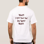 私は耳が聞こえなくないです! Tシャツ (裏面)