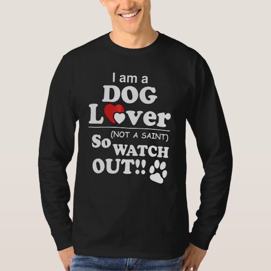 私は聖人ではない犬なので、気を付けて Tシャツ (正面)