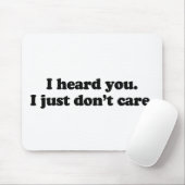 私は聞きました。 私はどうしても気になりません マウスパッド (マウス)