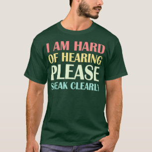 私は聞き取り懸命です明確に話お願い4 Tシャツ