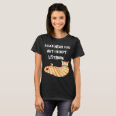 "私は聞くことができますが"、おもしろいな猫を聞いていません Tシャツ (正面フル)