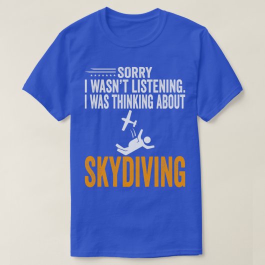 私は聞Skydivinで考えるす Tシャツ (デザイン正面)