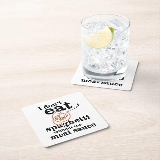 私は肉汁食べを抜いてスパゲッティを食べない スクエアペーパーコースター (インサイチュ)