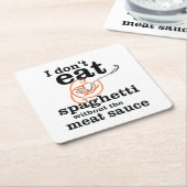 私は肉汁食べを抜いてスパゲッティを食べない スクエアペーパーコースター (アングル)