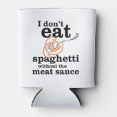 私は肉汁食べを抜いてスパゲッティを食べない 缶クーラー (正面)