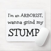 私は育樹専門家、私ひきたいと思います切り株です! マウスパッド (マウス)