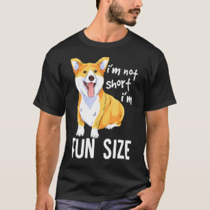 私は背が低いわけじゃない、ちょうどいいサイズのコーギーです Tシャツ