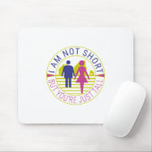 私は背が低くなくあなたは背が高い マウスパッド (マウス)