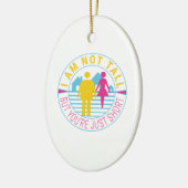 私は背が高くないが、あなたは短い セラミックオーナメント (左)