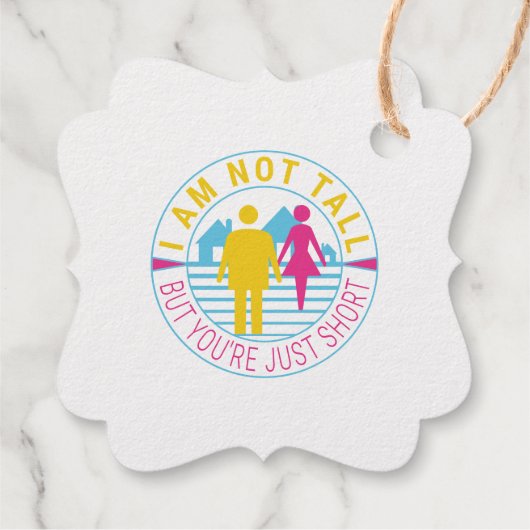 私は背が高くないが、あなたは短い フェイバータグ (裏面)