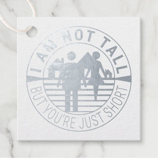 私は背が高くないが、あなたは短い フェイバータグ (正面)