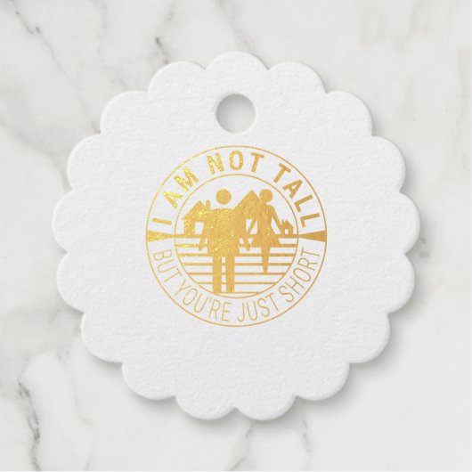 私は背が高くないが、あなたは短い フェイバータグ (正面)