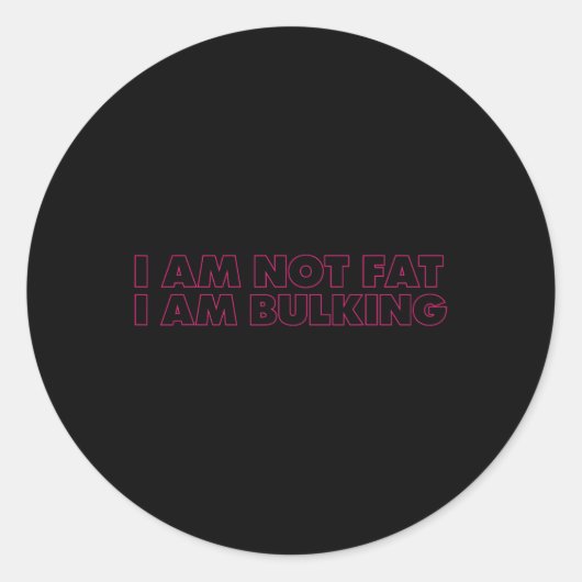 私は脂肪ではない私は膨らんでいるフィットネスボディビルM S ラウンドシール (正面)