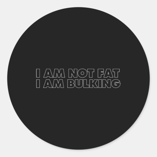 私は脂肪ではない私は膨らんでいるフィットネスボディビルM S ラウンドシール (正面)