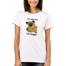 私は脂肪質ではないです。 私はPuggyです! かわいいパグのTシャツ!