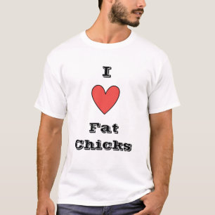 私は脂肪質のひよこを愛します Tシャツ