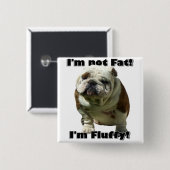 私は脂肪質のブルドッグボタンではないです 缶バッジ (正面&裏面)