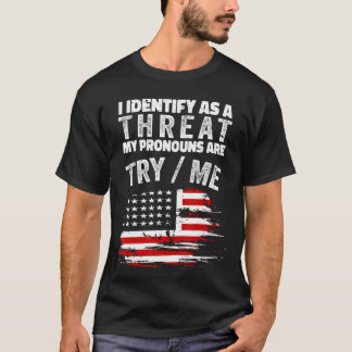 私は脅威であると自己認識しています 私の代名詞はとても私です 笑 Tシャツ