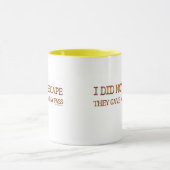 私は脱出しませんでした マグカップ (中央)