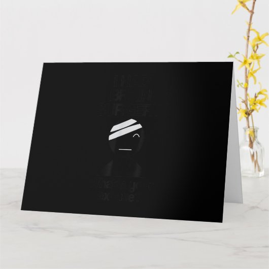 私は脳手術を受けた何あなたの口実Tシャツ カード (黄色い花)