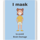 私は脳損傷を避けるためにマスクをする。 シール (正面)