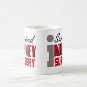 私は腎臓の外科マグを生き延びました コーヒーマグカップ (中央)