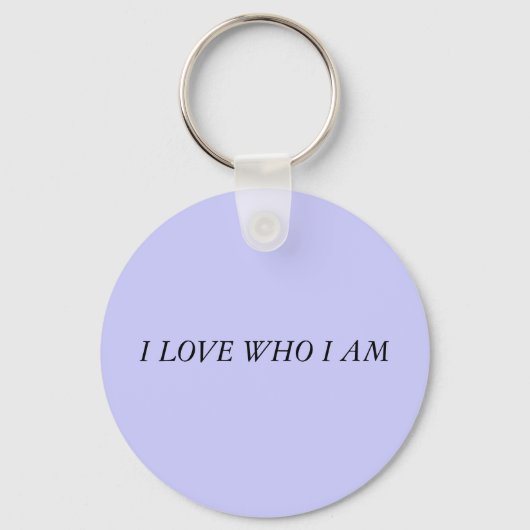 私は自分が何者であるかを愛する キーホルダー (正面)