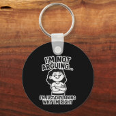 私は自分が正しい理由を説明しているだけではないと言っているわけではない。 キーホルダー (正面)