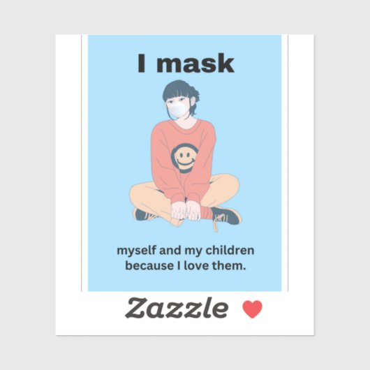 私は自分と子供を愛しているので仮面をする。 シール (シート)