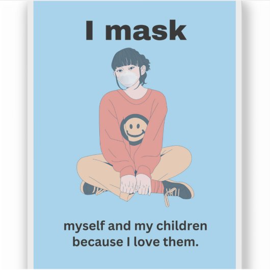 私は自分と子供を愛しているので仮面をする。 シール (正面)