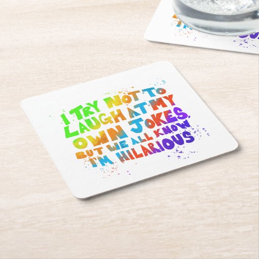 私は自分のジョークを笑わないようにしている スクエアペーパーコースター (アングル)