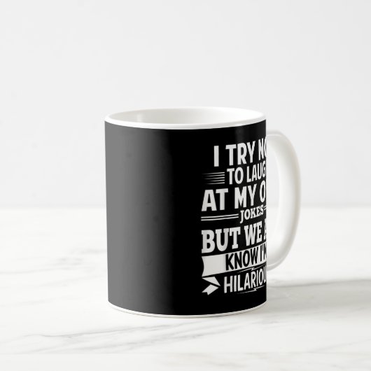 私は自分のジョークを笑わないようにす笑わされるる コーヒーマグカップ (正面右)