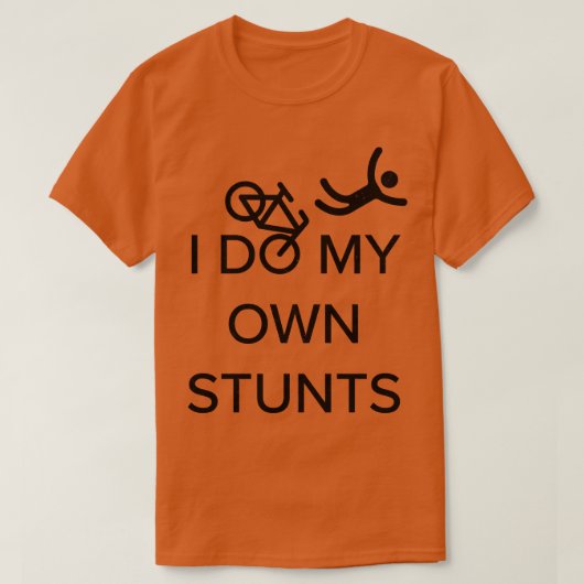 私は自分のスタントのおもしろいサイクリング Tシャツ (デザイン正面)