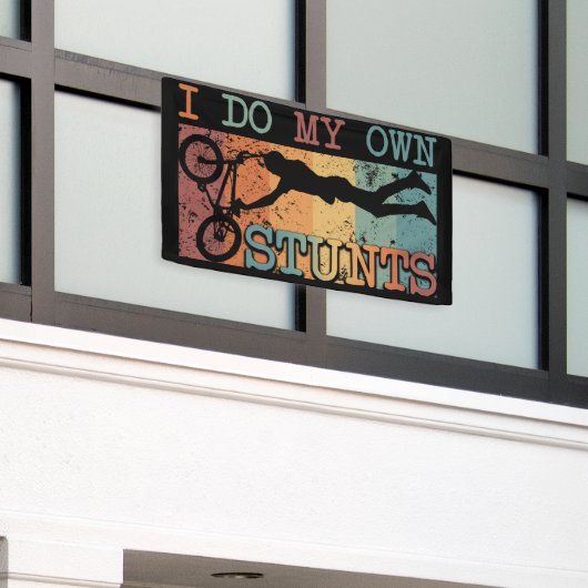 私は自分のスタントをする – Mountain Bike 横断幕 (ビルの外側)