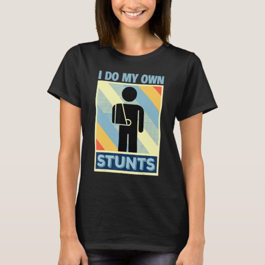 私は自分のスタントをする Tシャツ (正面)