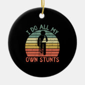 私は自分のスタントを全おもしろいて脚の手を陪審 セラミックオーナメント (正面)