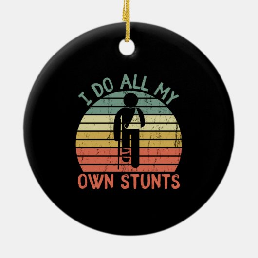 私は自分のスタントを全おもしろいて脚の手を陪審 セラミックオーナメント (裏面)