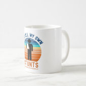 私は自分のスタントを全て自分でやっている コーヒーマグカップ (正面右)