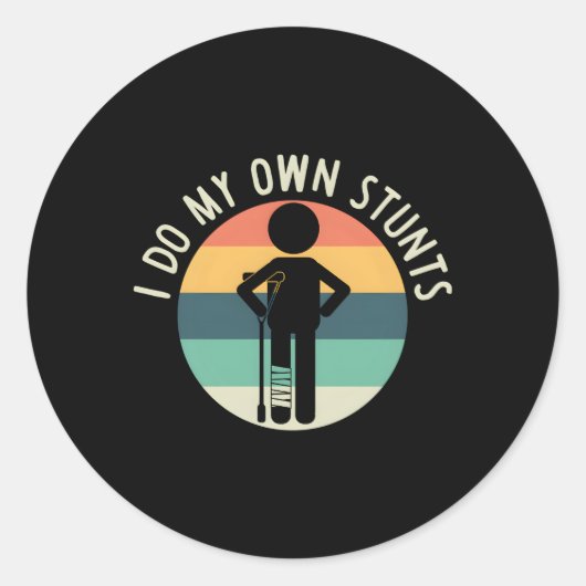 私は自分のスタントを行うと怪我が良くなる ラウンドシール (正面)